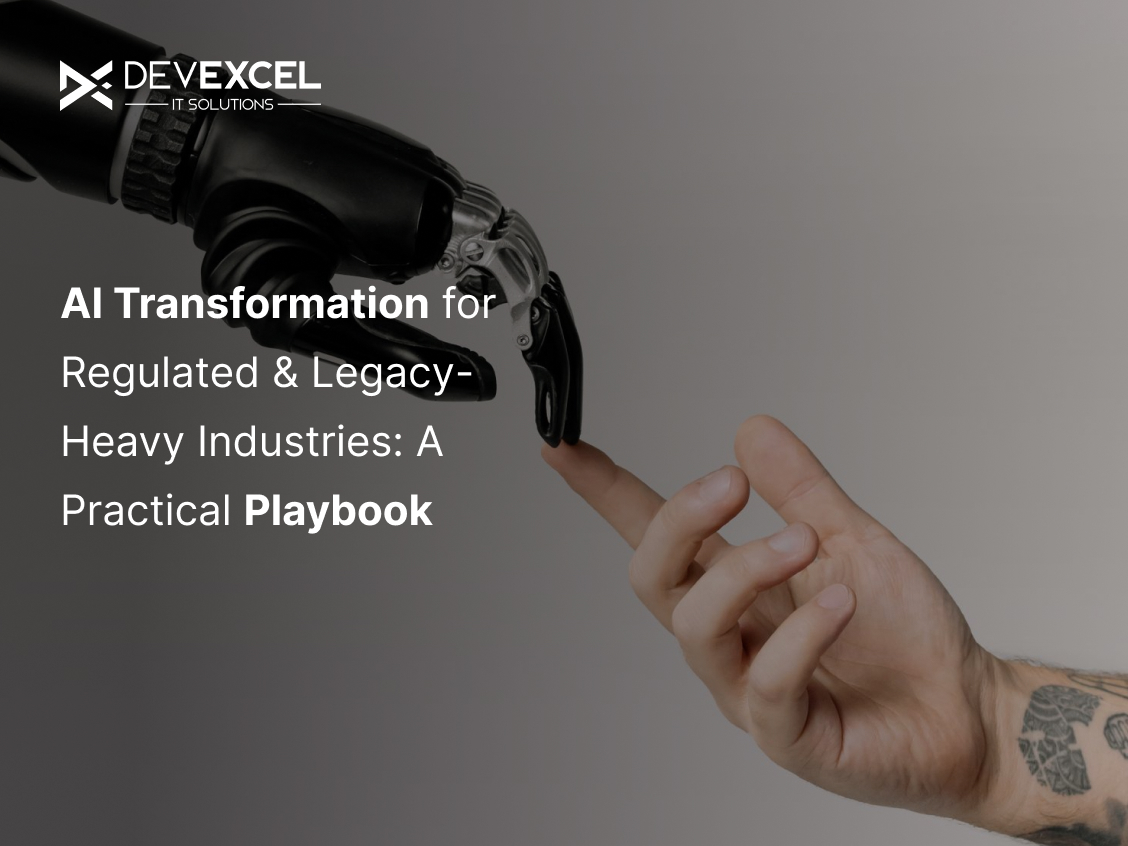 AI Transformation for Regulated & Legacy-Heavy Industries: A Practical Playbook
